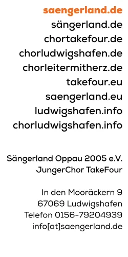 Impressum jun25 1 Impressum Impressum Chor TakeFour Ludwigshafen